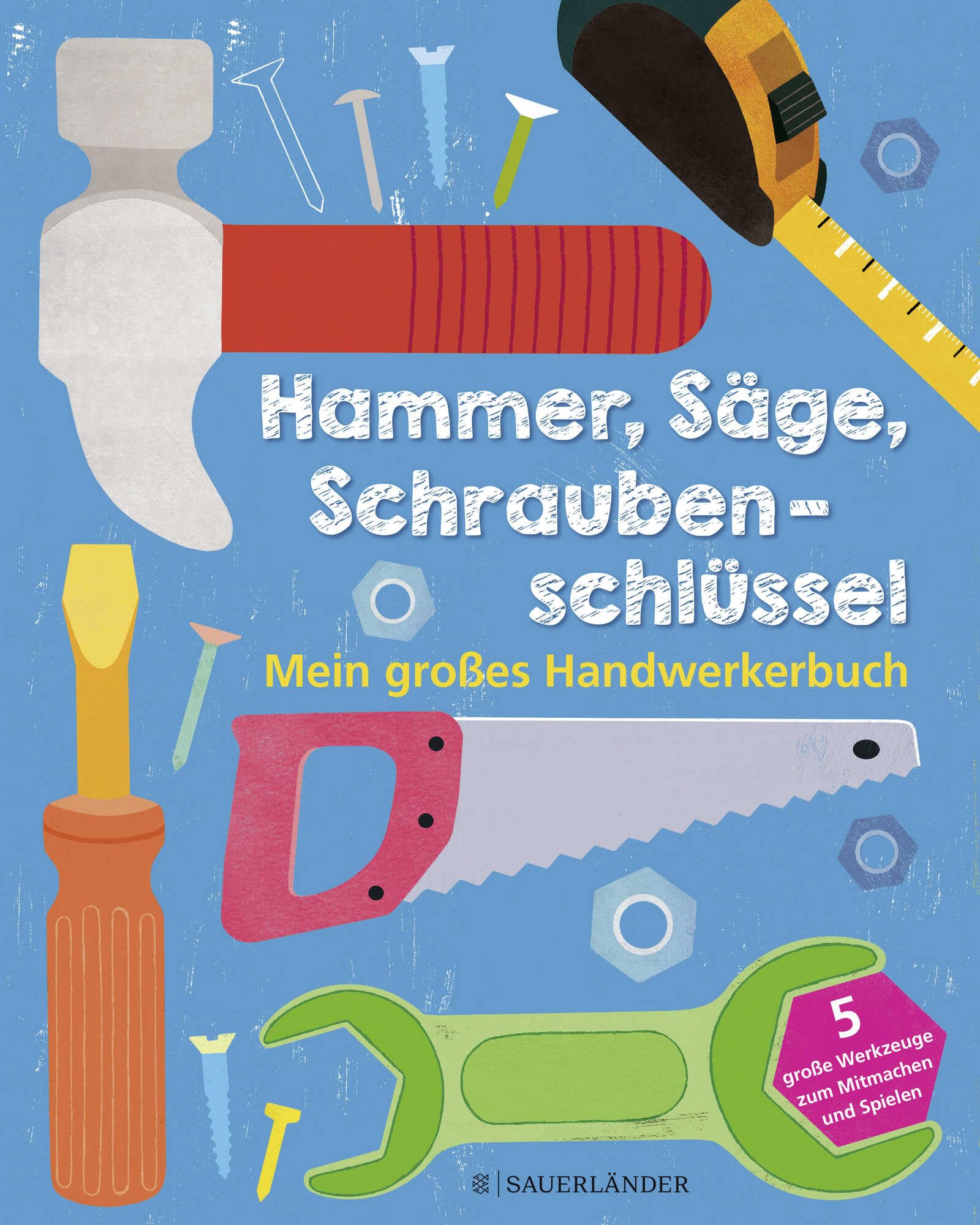 Hammer, Säge, Schraubenschlüssel Non-fiction