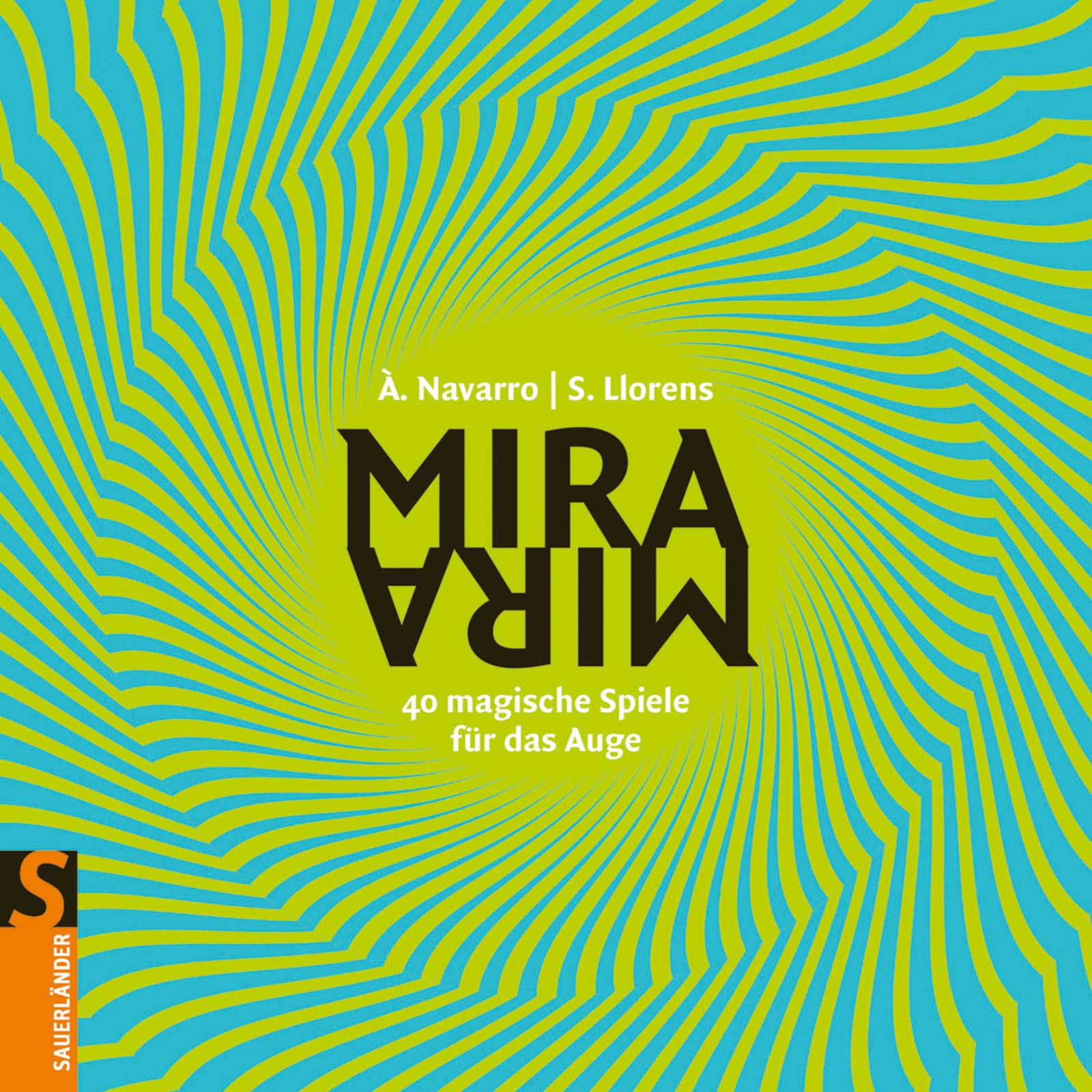 Mira Mira: 40 magische Spiele für das Auge Children's books