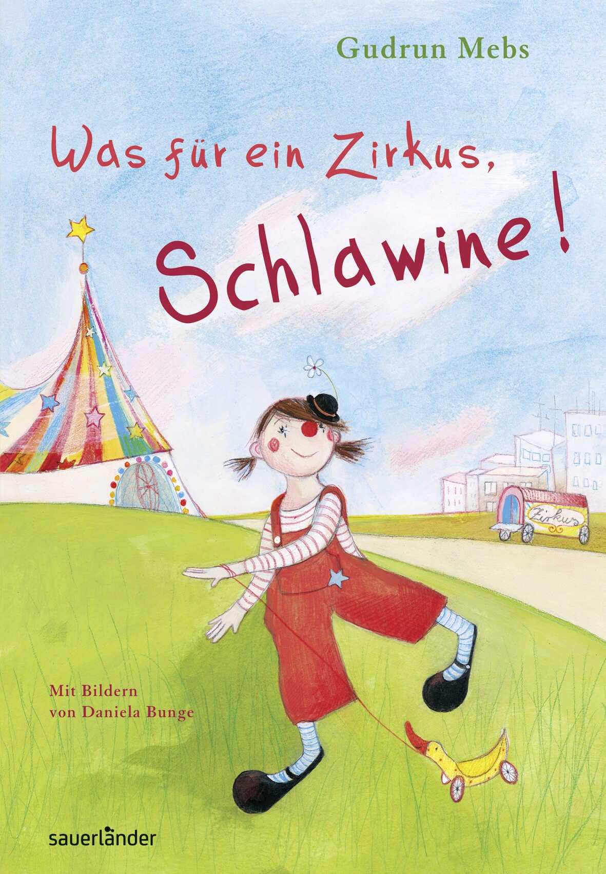 Was für ein Zirkus, Schlawine! Novels & Short Stories