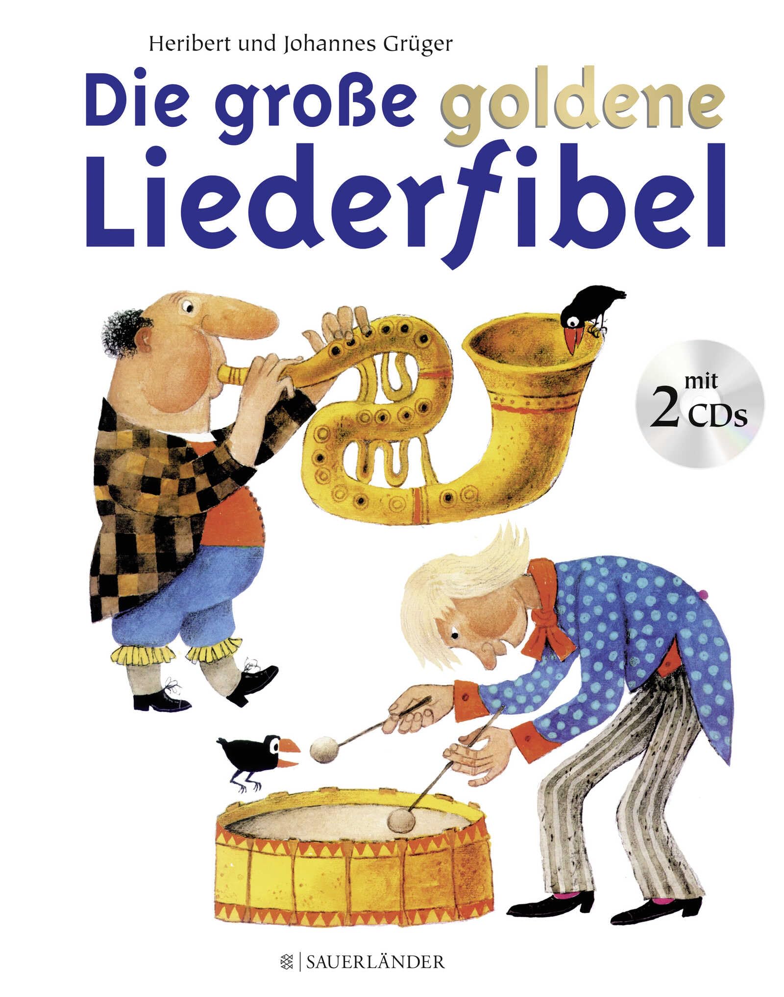 Die große goldene Liederfibel. Mit 2 CDs Parents & Children