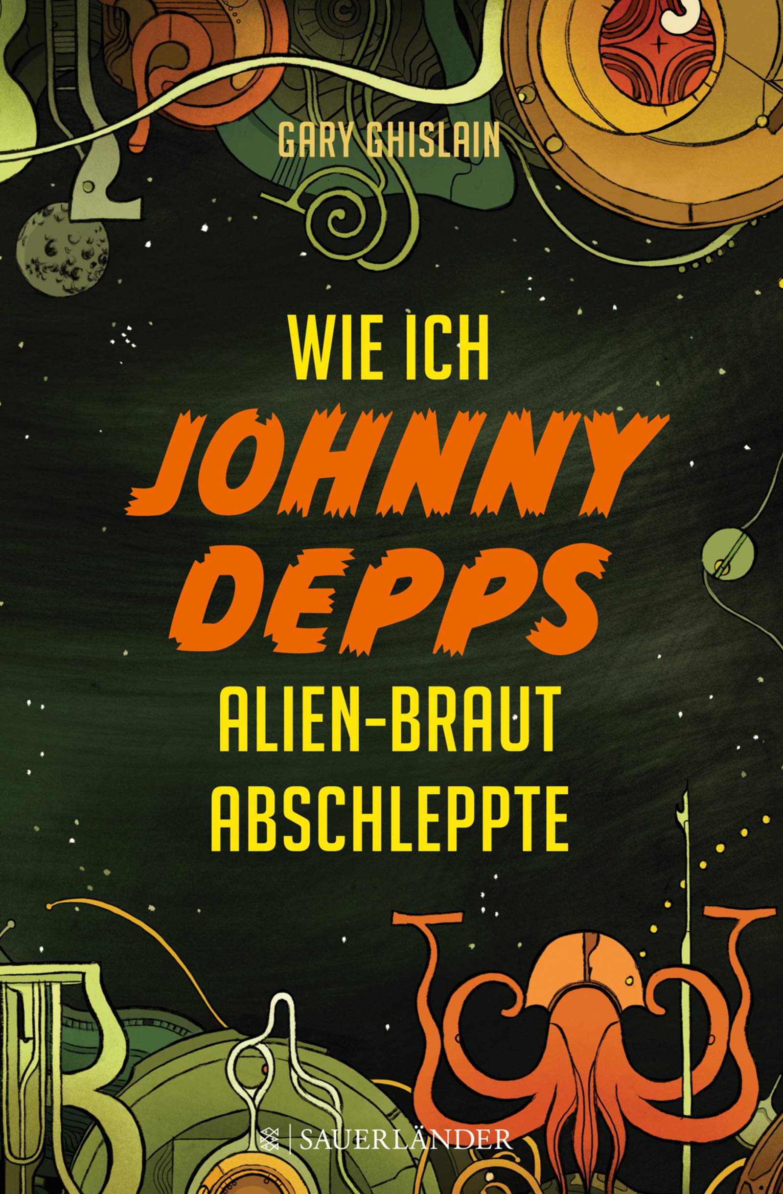 Product Image: Wie ich Johnny Depps Alien-Braut abschleppte