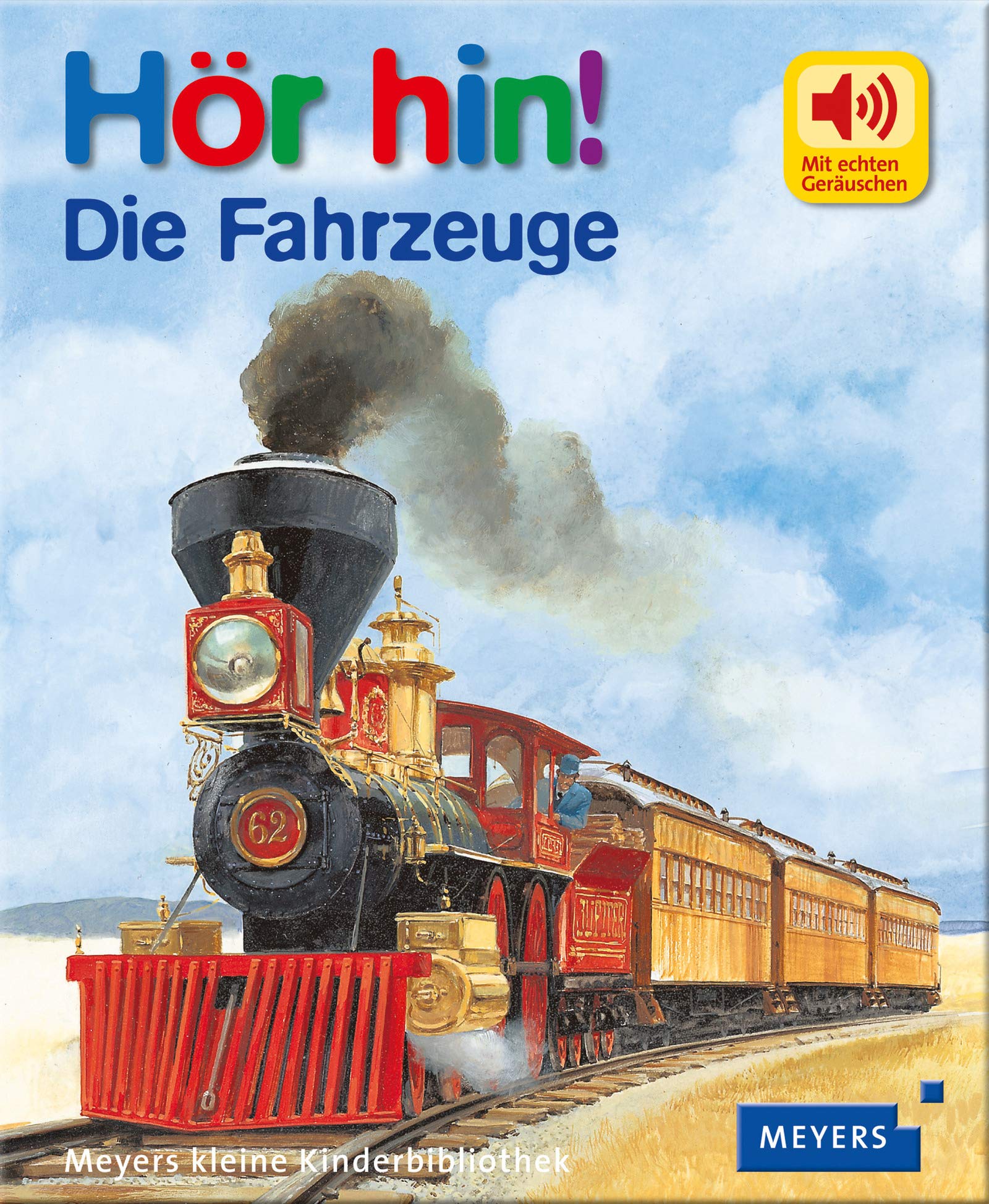 Die Fahrzeuge: Meyers kleine Kinderbibliothek. Hör hin! 02 Non-fiction