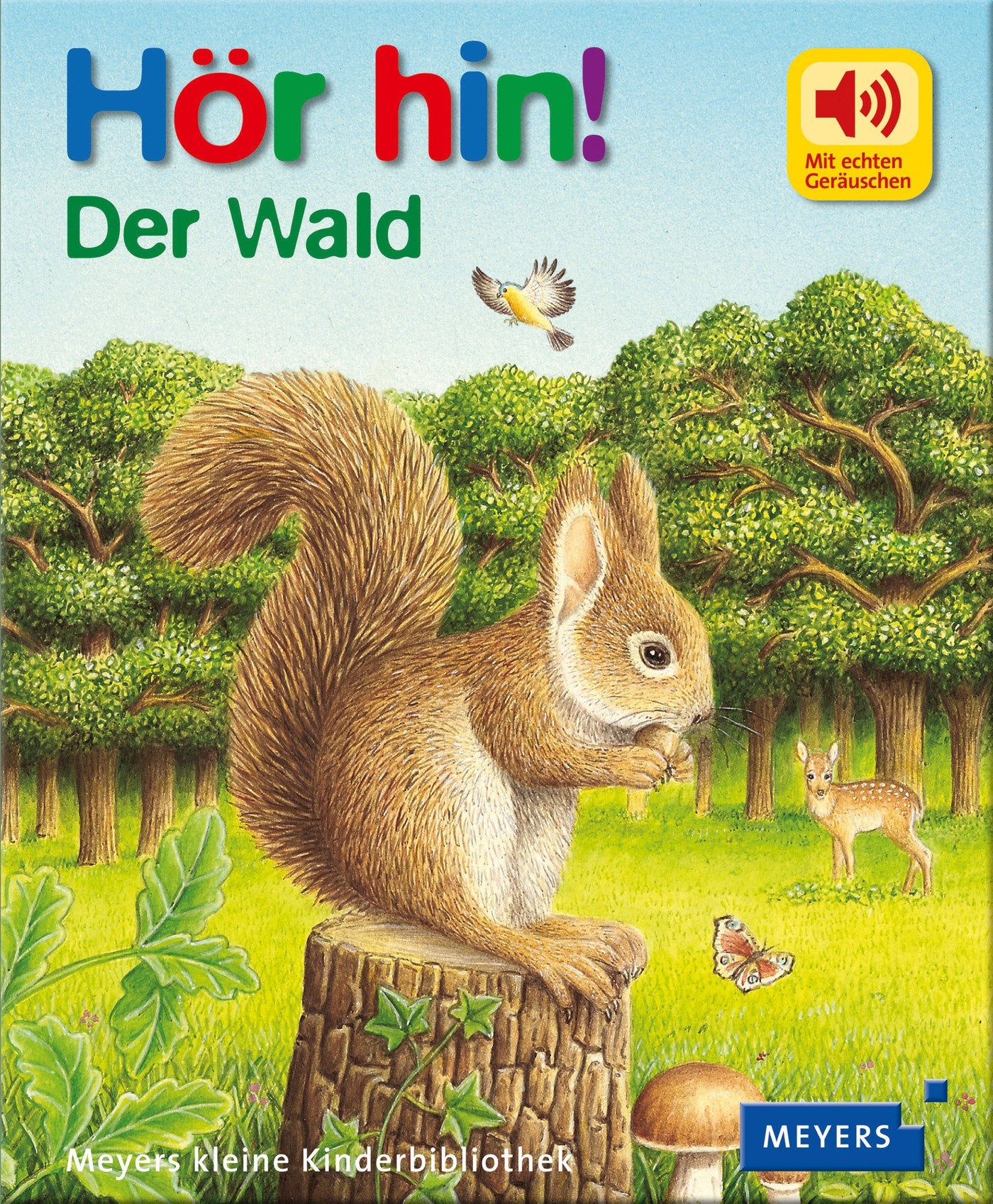 Der Wald: Meyers kleine Kinderbibliothek. Hör hin! 01 Non-fiction