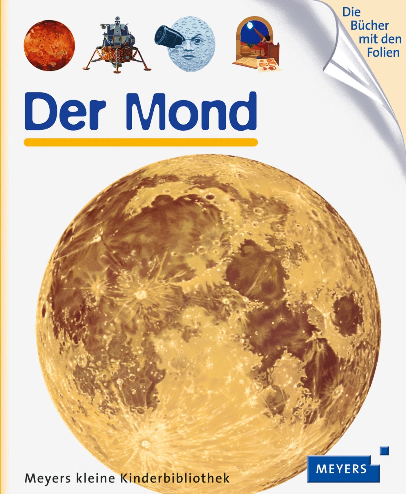 Der Mond: Meyers kleine Kinderbibliothek 85 (Meyers Kinderbibliothek, Band 85) Contemporary literature