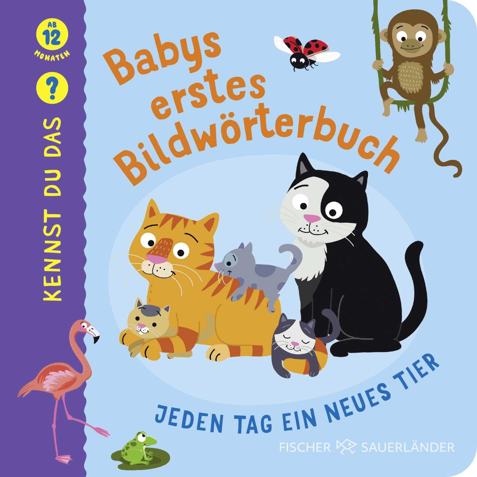 Kennst du das? Babys erstes Bildwörterbuch. Jeden Tag ein neues Tier Parents & Children