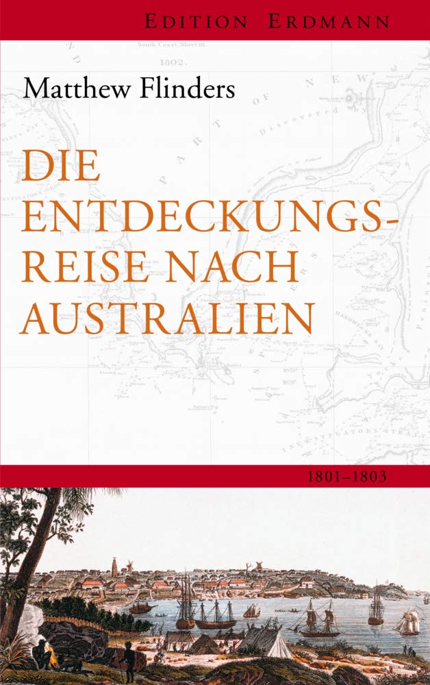 Die Entdeckungsreisenach Australien: 1801–1803 (Edition Erdmann) Leisure, Home & Garden