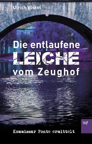 Die entlaufene Leiche vom Zeughof Contemporary literature
