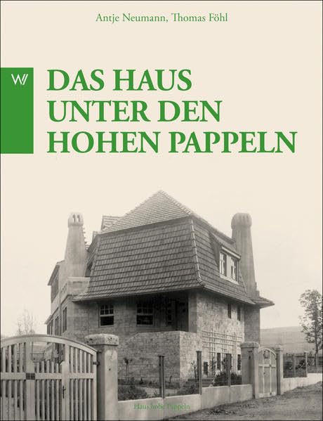 Henry Van de Velde - Das Haus unter den hohen Pappeln Architecture