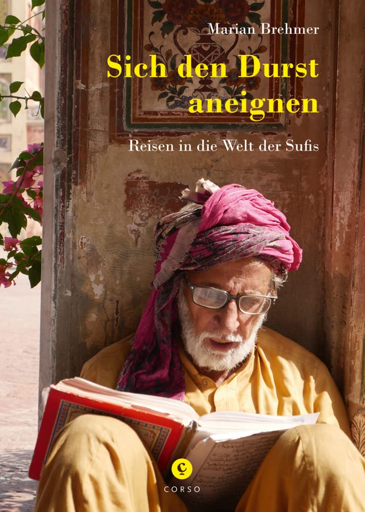 Sich den Durst aneignen: Reise in die Welt der Sufis Philosophy
