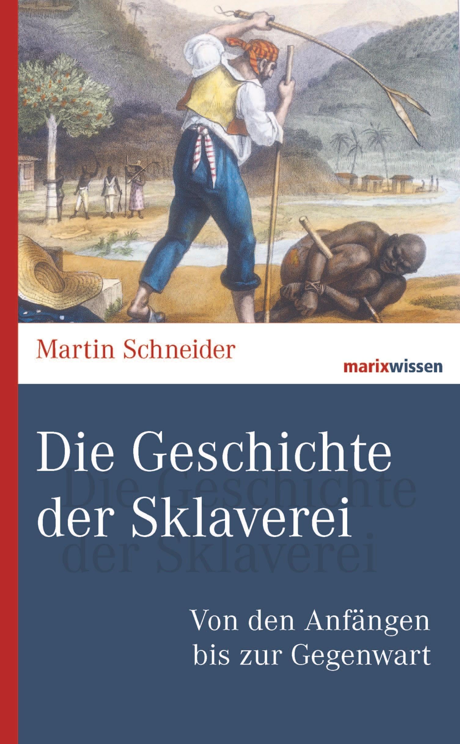 Die Geschichte der Sklaverei Reference Books