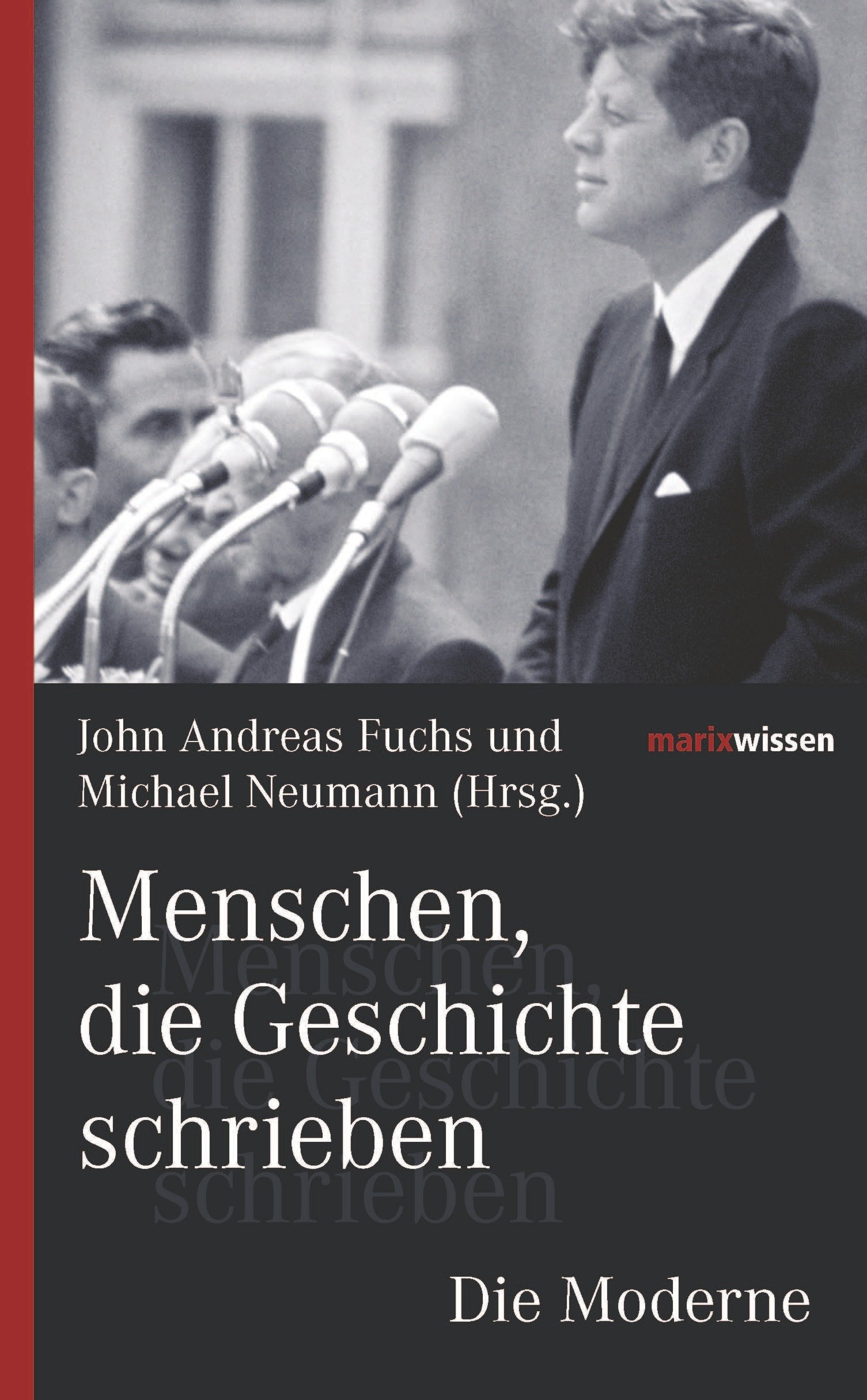 Menschen, die Geschichte schrieben Die Moderne Art & Literature
