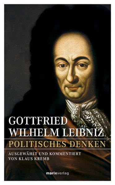 Gottfried Wilhelm Leibniz – Politisches Denken Law