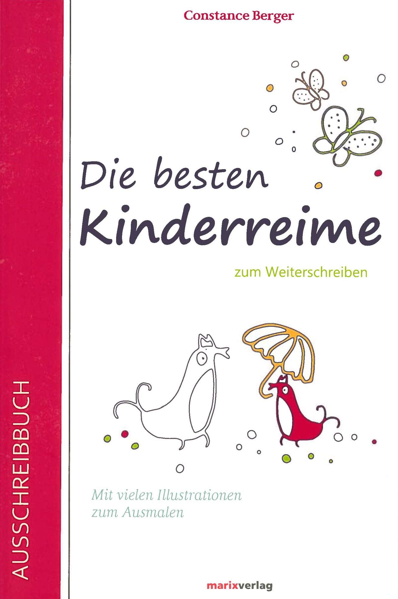 Die besten Kinderreime. Zum Weiterschreiben. Film, Art & Culture