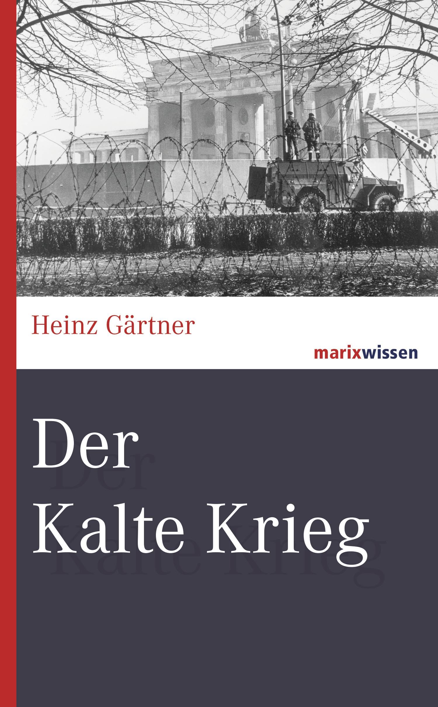 Der Kalte Krieg Politics & History