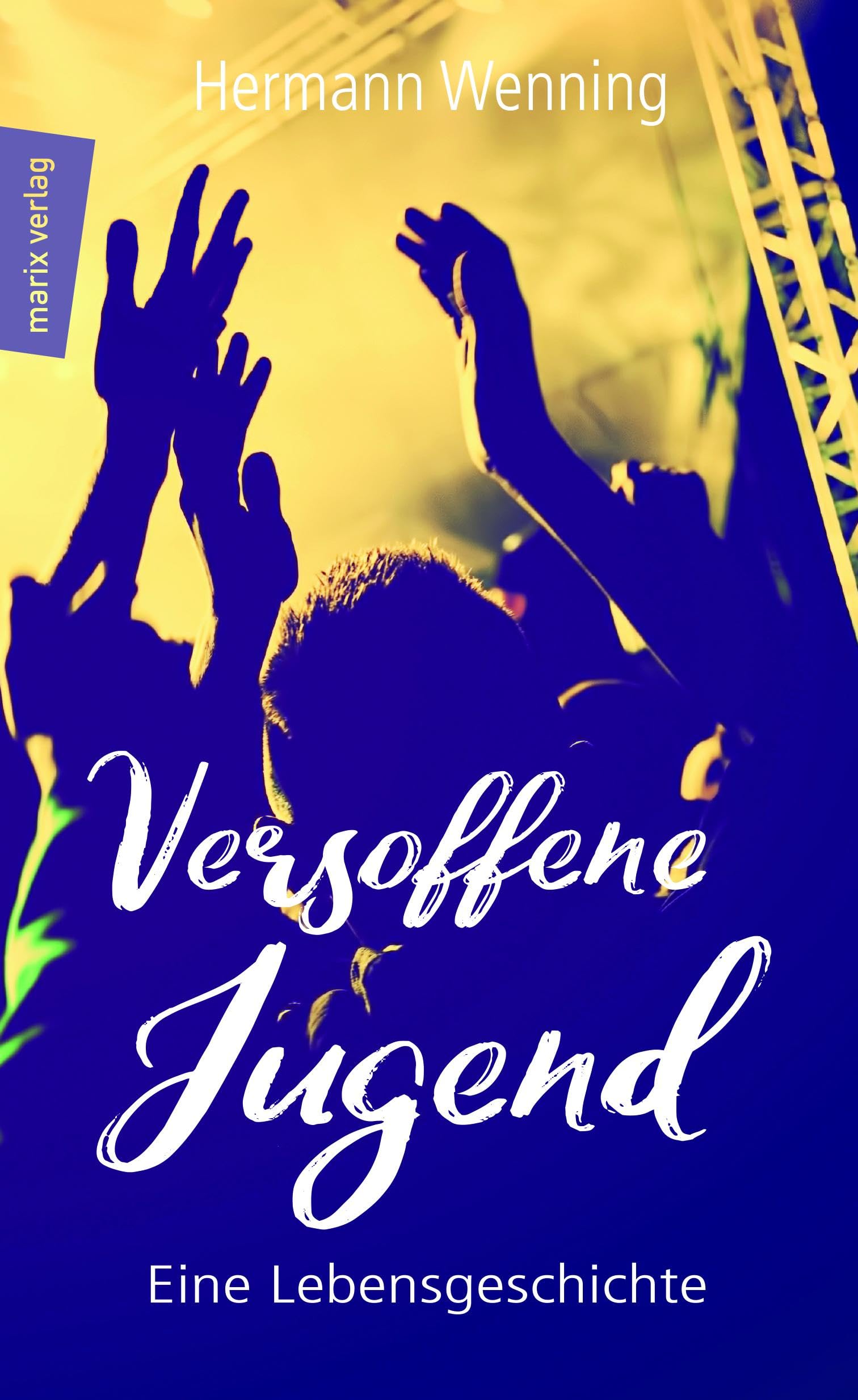 Versoffene Jugend: Eine Lebensgeschichte Social Sciences