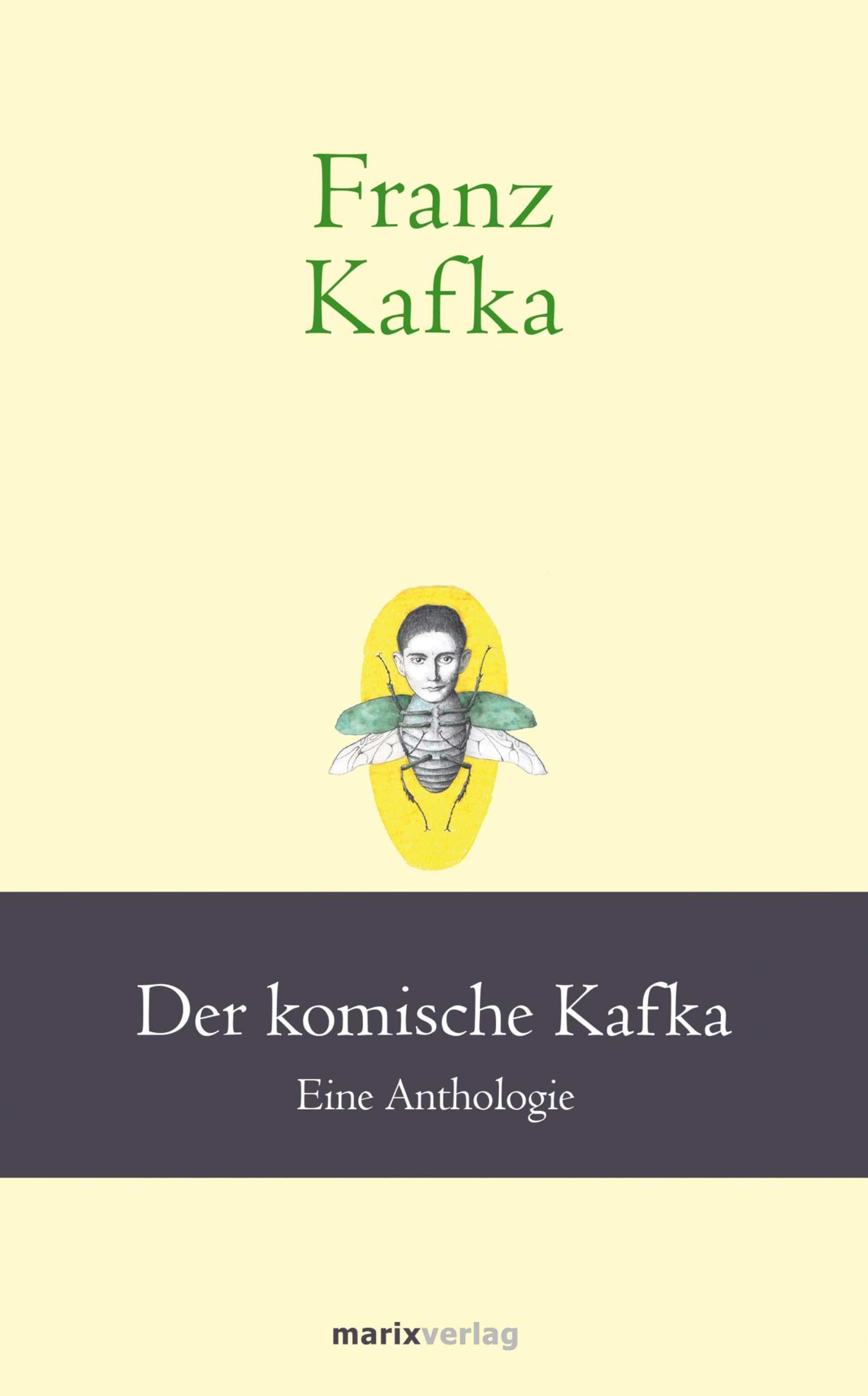 Franz Kafka: Der komische Kafka: Eine Anthologie Contemporary literature