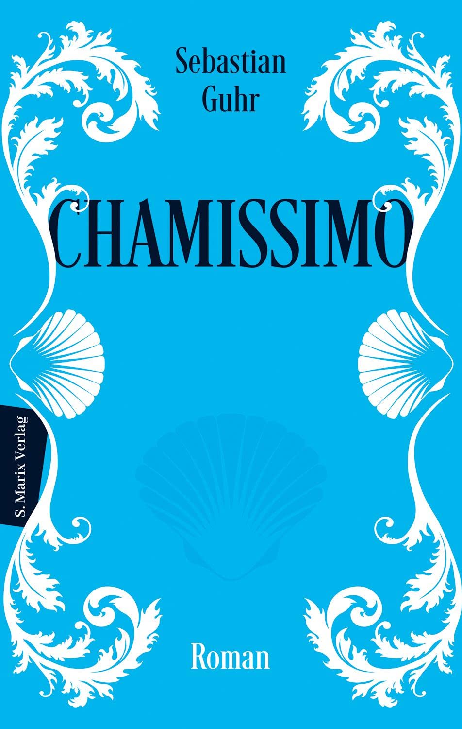Chamissimo: Roman Contemporary literature