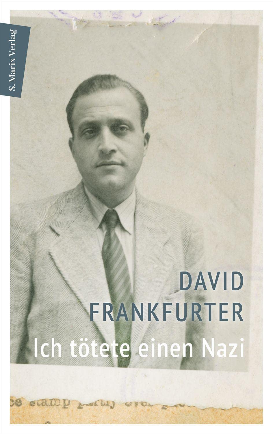 Ich tötete einen Nazi Essays & Short Stories