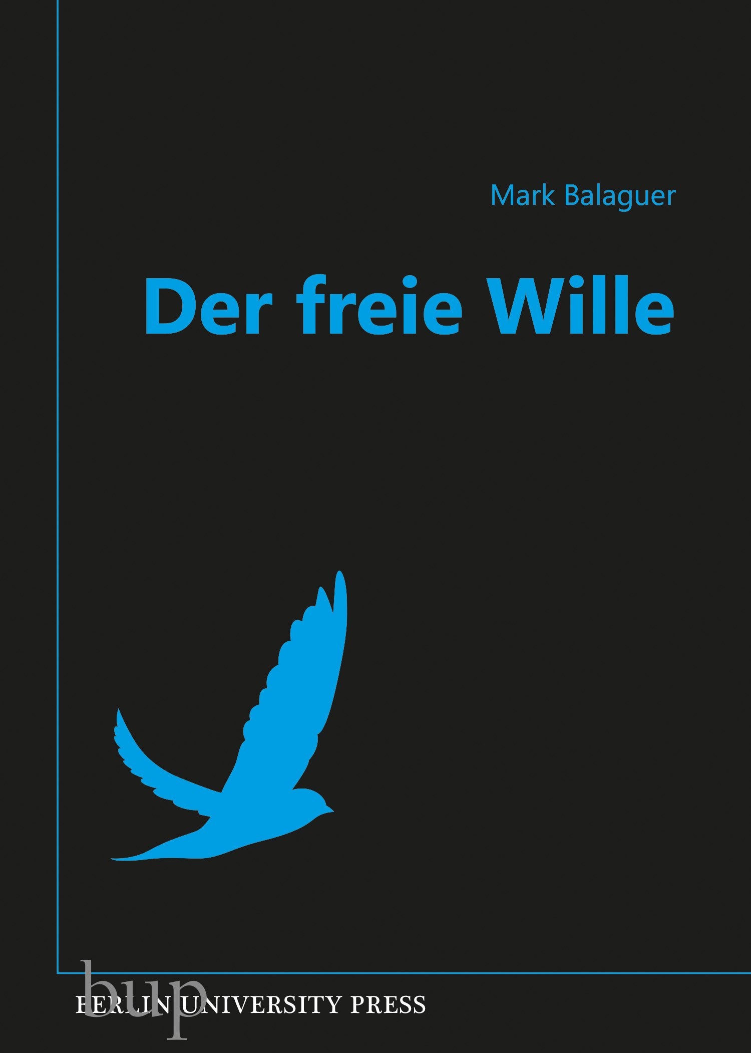 Der freie Wille: Übersetzt von Andreas Simon dos Santos Philosophy