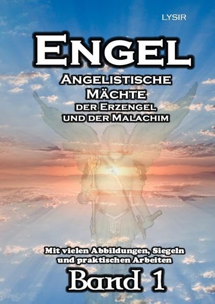 ENGEL - Band 1: Angelistische Kräfte der Erzengel und der Malachim Religion & Esotericism