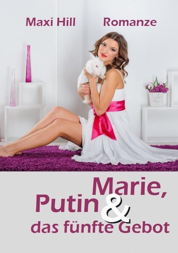Marie, Putin und das fünfte Gebot: über Liebe, Triebe und andere Banalitäten Contemporary literature