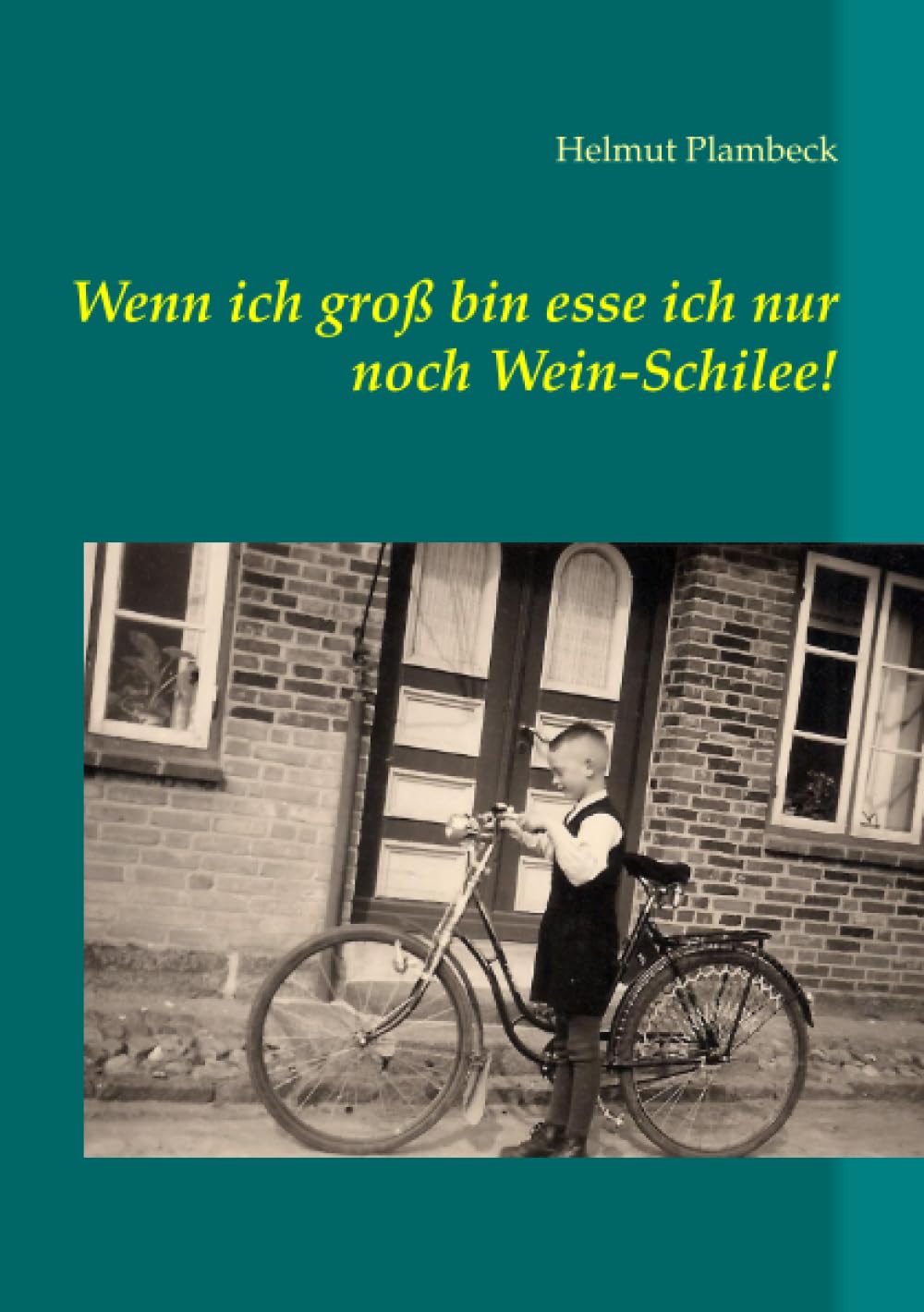 Plambeck, H: Wenn ich groß bin esse ich nur noch Wein-Schile Personalities