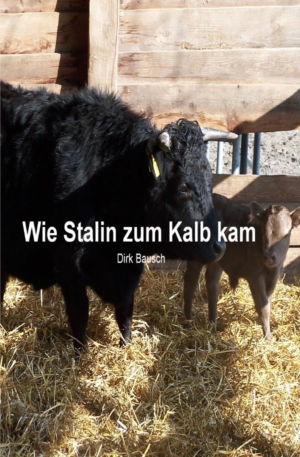 Wie Stalin zum Kalb kam Pets