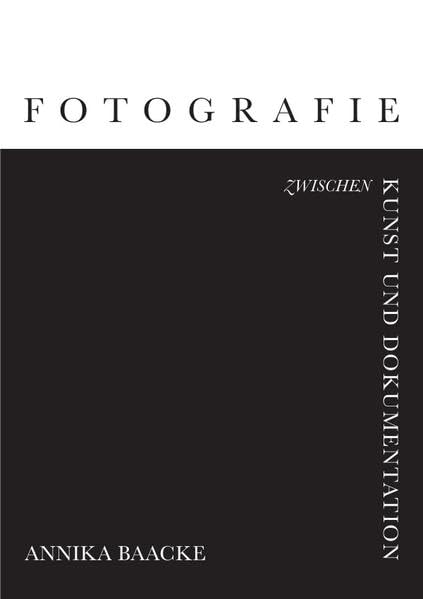 Fotografie zwischen Kunst und Dokumentation: Objektivität und Ästhetik, Kontinuität und Veränderung im Werk von Bernd und Hilla Becher, Albert Renger-Patzsch, August Sander und Karl Blossfeldt Travel Books