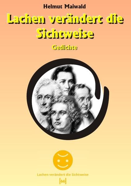 Lachen verändert die Sichtweise: Gedichte Leisure, Home & Garden
