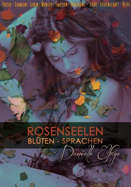 Rosenseelen Blüten - Sprachen: Ein poetischer Wegbegleiter Film, Art & Culture