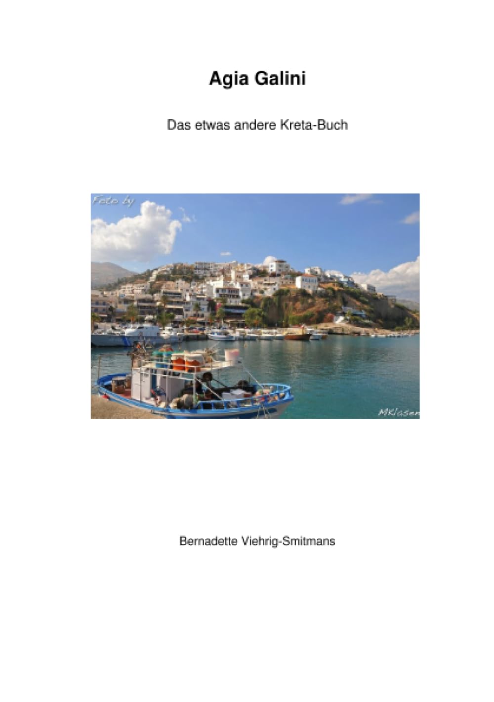 Agia Galini Das etwas andere Kreta Buch Leisure, Home & Garden