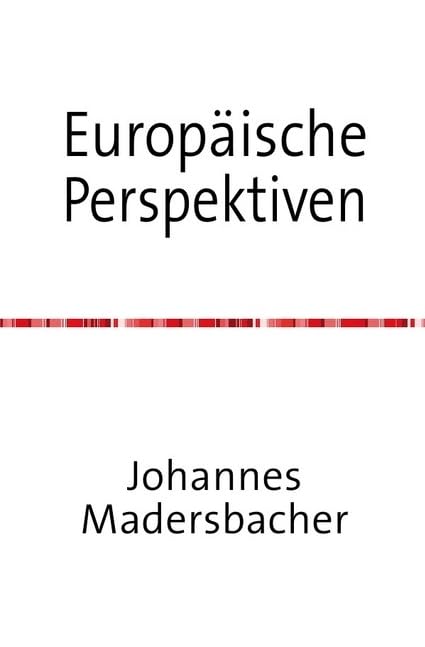 Europäische Perspektiven: Die Aktualität des Humanismus Social Sciences