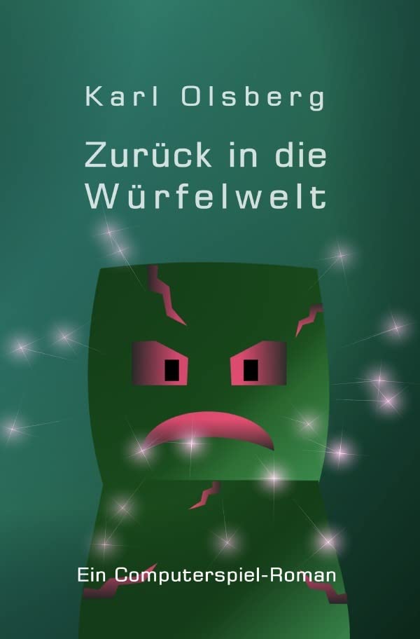 Würfelwelt / Zurück in die Würfelwelt: Ein Minecraft-Roman Fiction