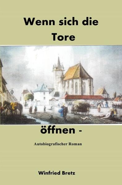 Wenn sich die Tore öffnen: Autobiografischer Roman Personalities