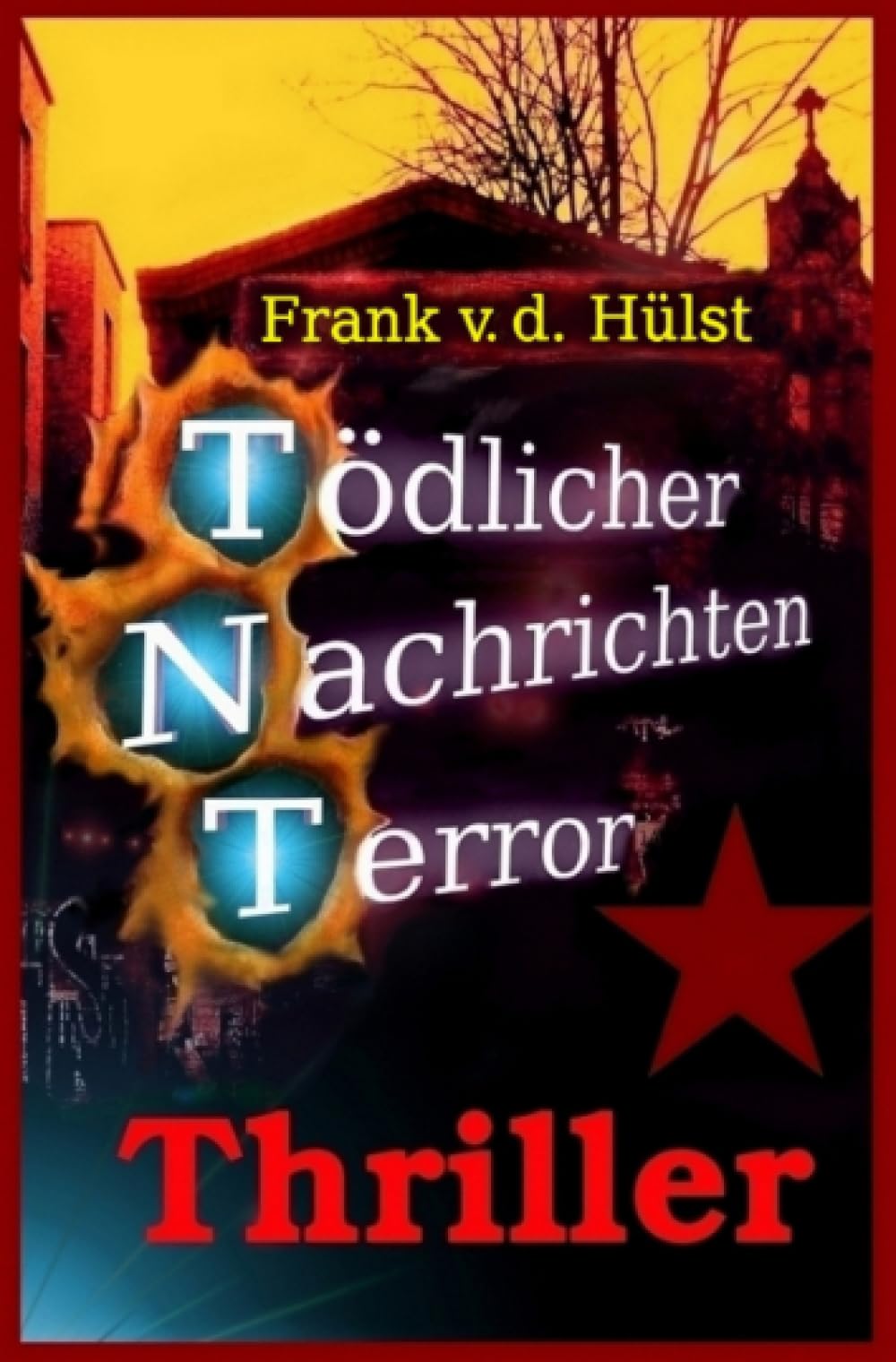TNT-Tödlicher Nachrichten Terror: Terror-Alarm in Berlin Action & Adventure