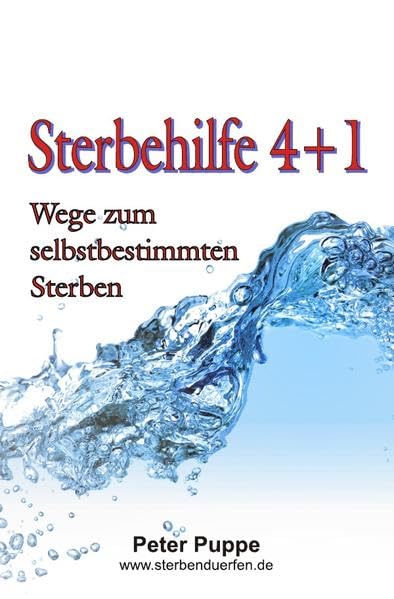 Sterbehilfe 4+1 Wege zum selbstbestimmten Sterben Social Sciences