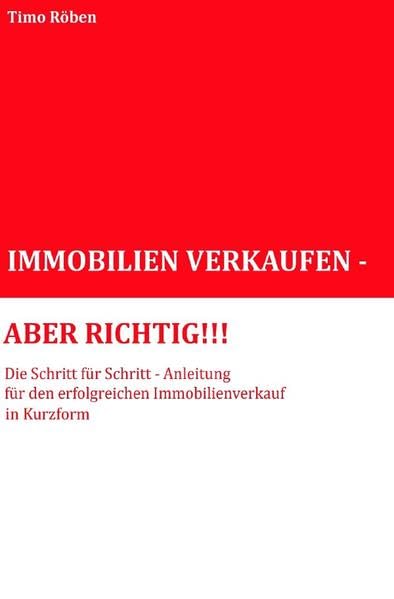 Immobilien Verkaufen - Aber Richtig!!! Law