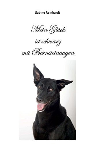 Mein Glück ist schwarz mit Bernsteinaugen: Erinnerungen an unseren Hund Alf Personalities