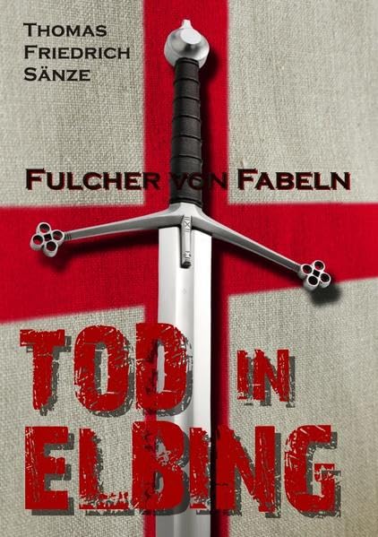 Fulcher von Fabeln - TOD IN ELBING book