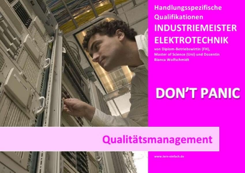 BASISWISSEN - INDUSTRIEMEISTER ELEKTRO - QUALITÄTSMANAGEMENT Business, Finance & Career