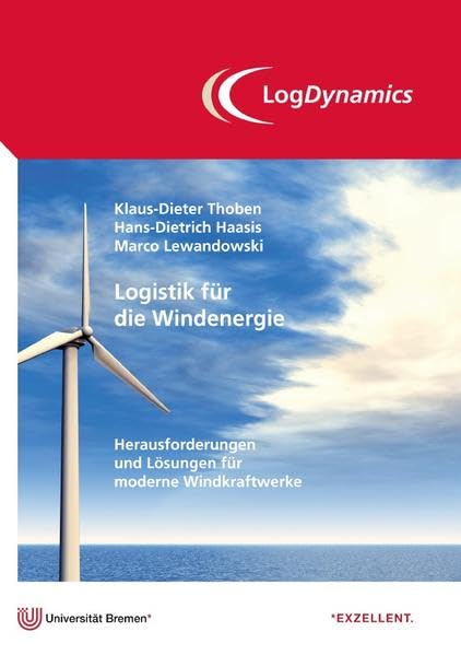 Logistik für die Windenergie: Herausforderungen und Lösungen für moderne Windkraftwerke Natural Sciences