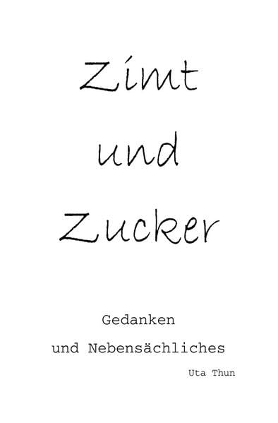 Zimt und Zucker Gedanken und Nebensächliches Leisure, Home & Garden