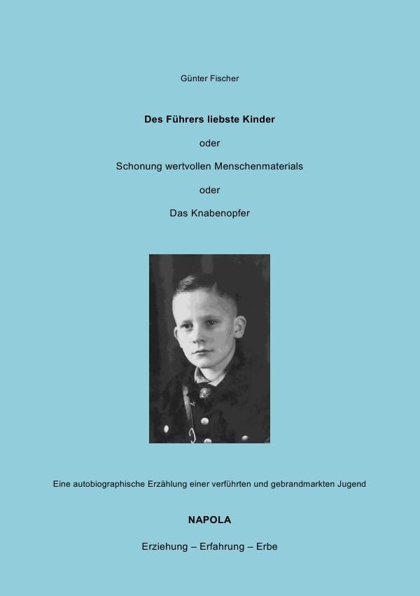 Des Führers liebste Kinder: Das Knabenopfer Personalities