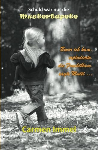 Schuld war nur die Mustertapete! Sagt Mutter book