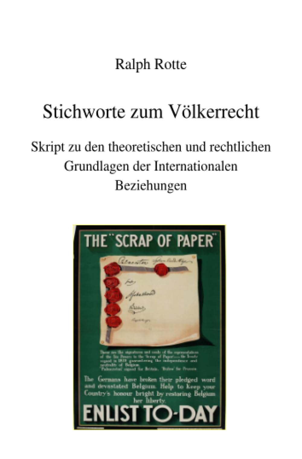 Stichworte zum Völkerrecht: Skript zu den theoretischen und rechtlichen Grundlagen der Internationalen Beziehungen Law