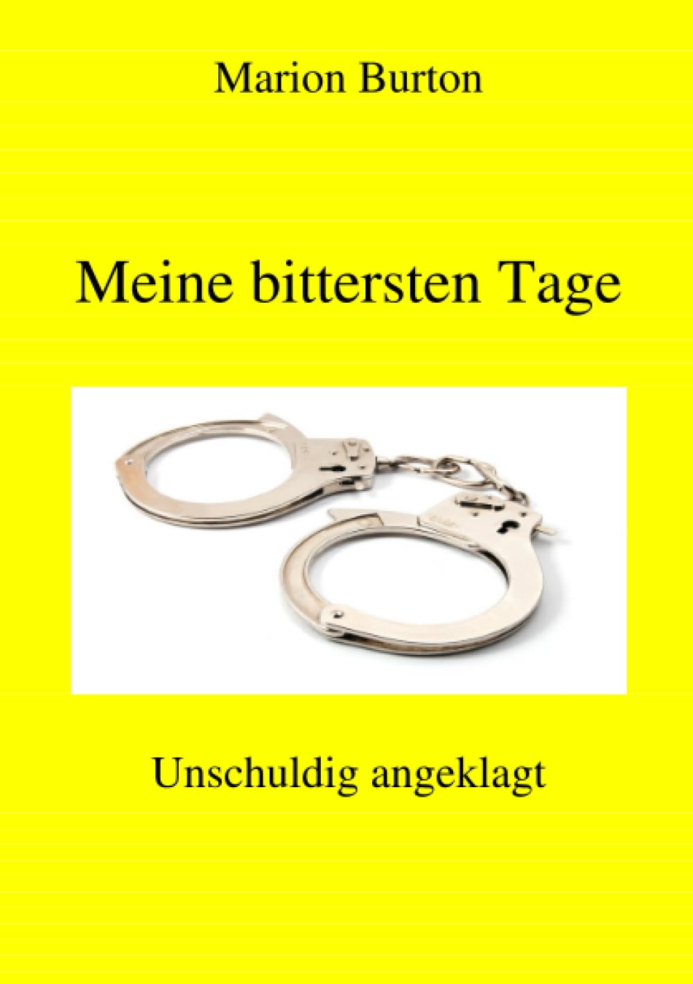 Meine bittersten Tage: Unschuldig angeklagt book
