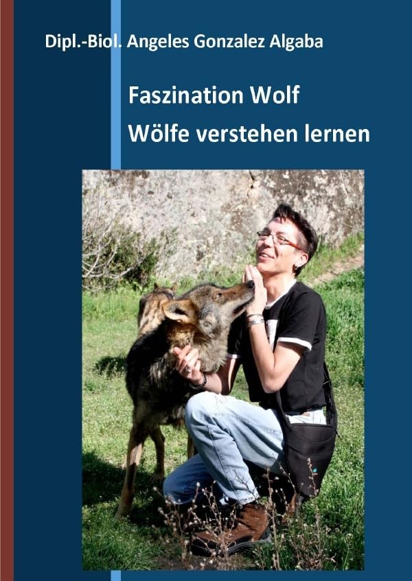 Faszination Wolf - Wölfe verstehen lernen Social Sciences