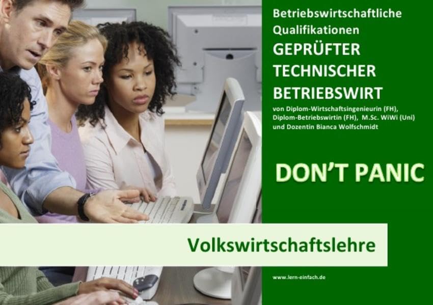 BASISWISSEN - GEPRÜFTER TECHNISCHER BETRIEBSWIRT - BQ - VOLKSWIRTSCHAFTSLEHRE Study Guides