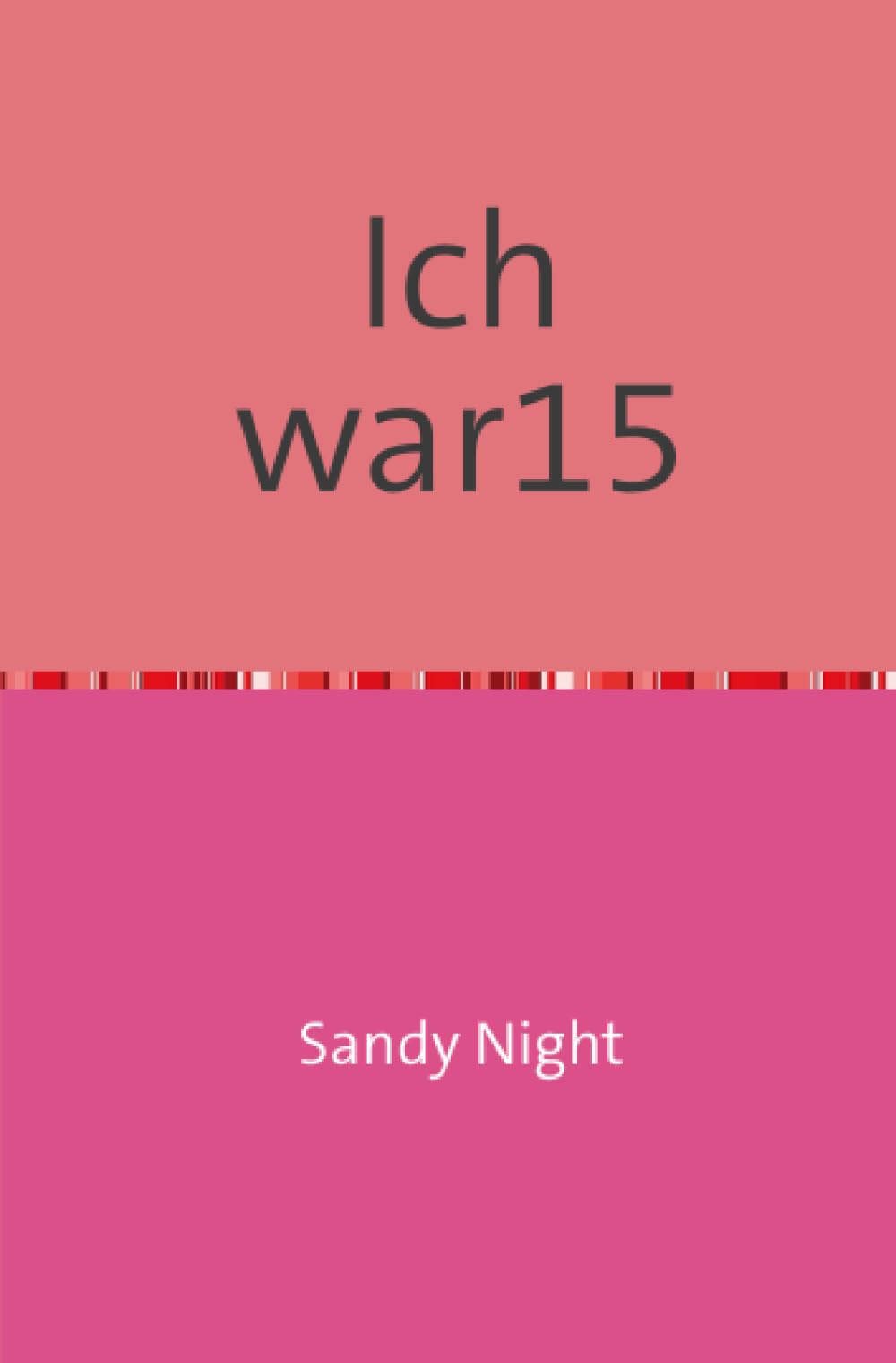 Ich war 15-: dem Leben in der Zwangsprostitution entkommen Contemporary literature