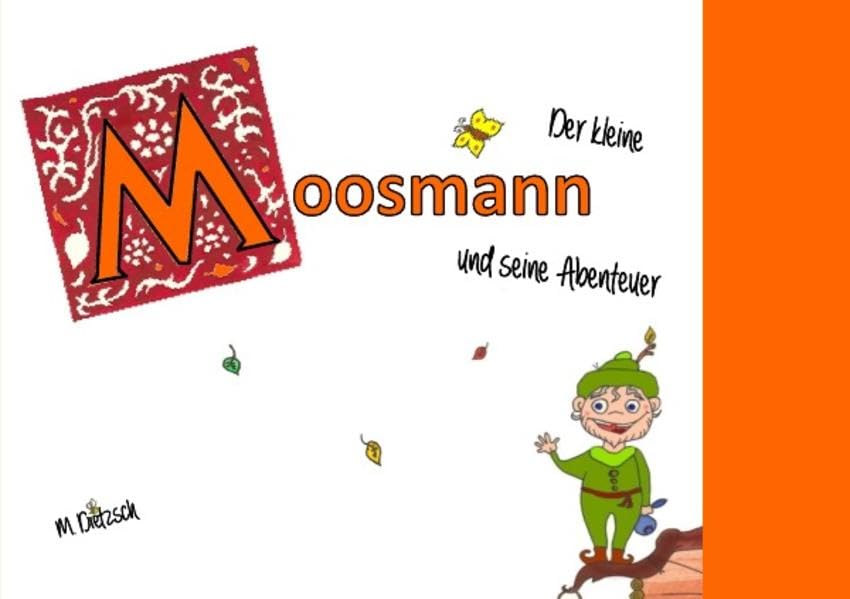 Dietzsch, M: Der kleine Moosmann und seine Abenteuer Non-fiction